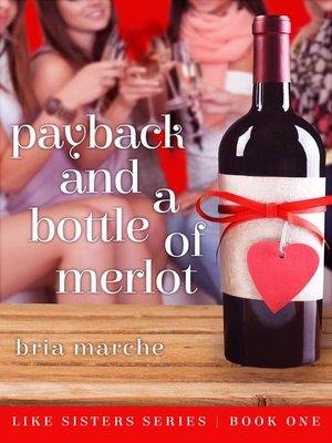 cover image of Payback and a Bottle of Merlot